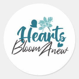 Adesivo Redondo Hearts Bloom Anew - citação Floral Inspiracional