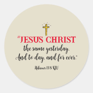 Adesivo Redondo Hebreus 13:8 Jesus Cristo o Mesmo