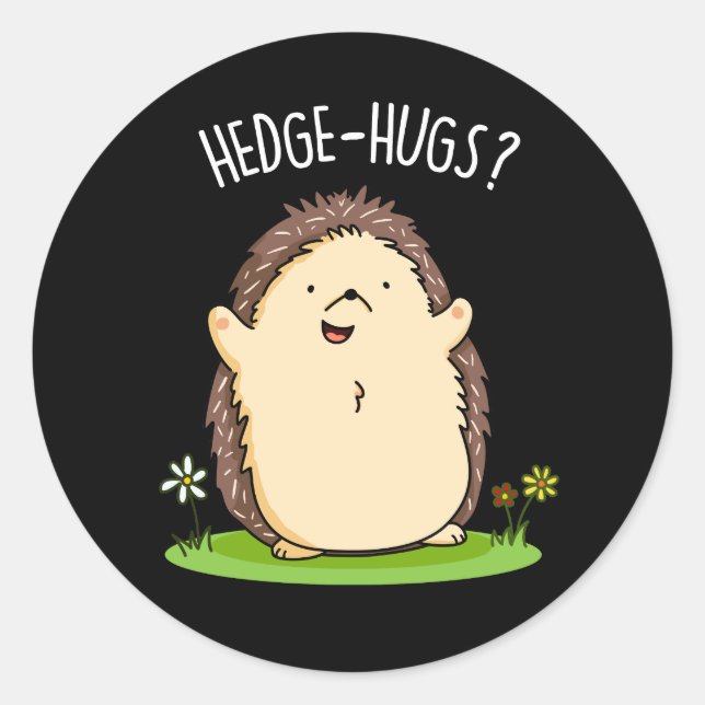 Adesivo Redondo Hedge Hugs Funny Hedgehog Pun Dark BG (Frente)