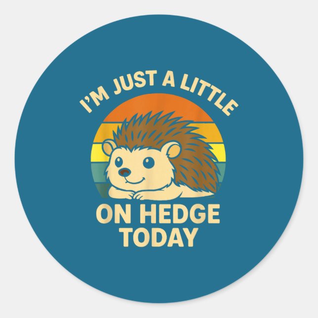 Adesivo Redondo Hedgehog Funny Animal Pun I’m Just A Little On Hed (Frente)