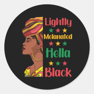 Adesivo Redondo Hella Black History Melanin Afri ligeiramente Mela