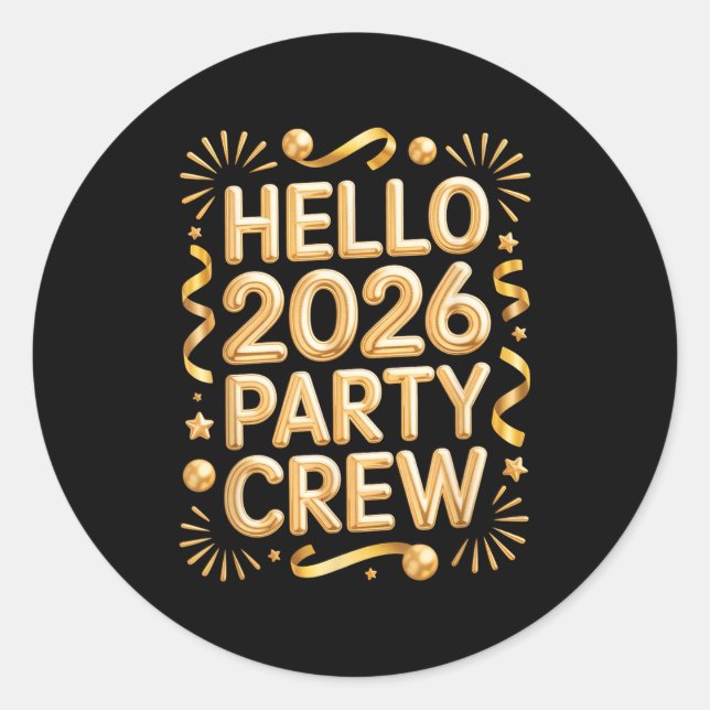 Adesivo Redondo Hello 2026 Party Crew New Years Eve Celebration  (Frente)
