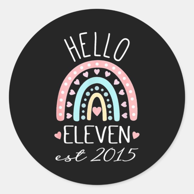 Adesivo Redondo Hello Eleven Est 2015 Birthday Rainbow Born In 201 (Frente)