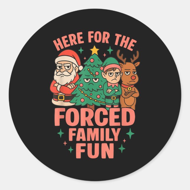 Adesivo Redondo Here For The Forced Family Fun Santa Christmas Tre (Frente)