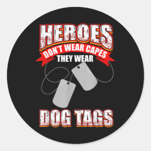 Adesivo Redondo Heróis não Vestem capas que Vestem Dog tags