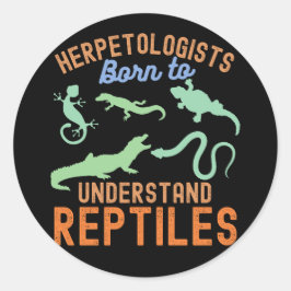 Adesivo Redondo Herpetologistas, Nascidos para Entender Répteis