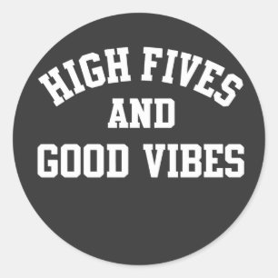 Adesivo Redondo High Fives e Boas Vibrações