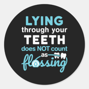 Adesivo Redondo Higienista Dental Engraçada A Mentir Dentes A Foga