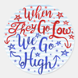 Adesivo Redondo Hillary Clinton Eleição Eles Diminuem Nós Subimos