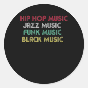 Adesivo Redondo Hip Hop Jazz Funk Black Music - Musical Creative