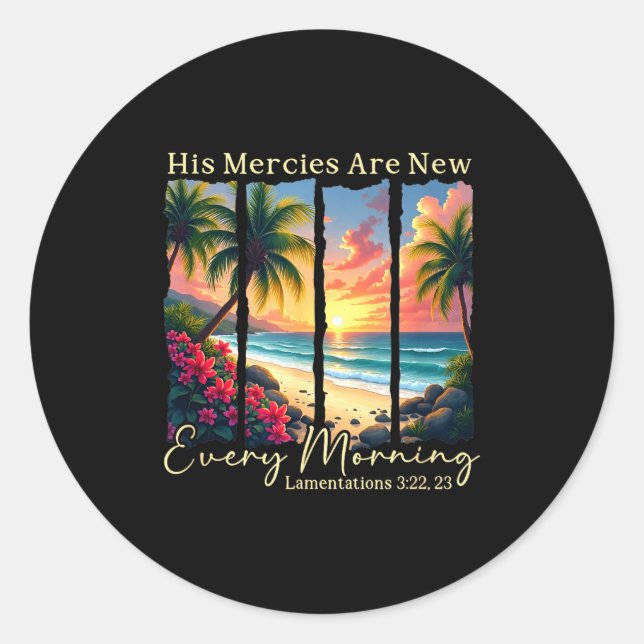 Adesivo Redondo His Mercies Are New Every Morning - Bible Verse Gi (Frente)