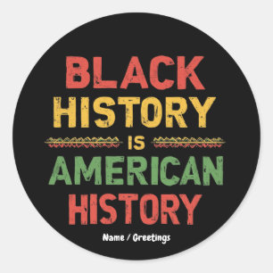 Adesivo Redondo História Negra É História Americana Honrando Áfric