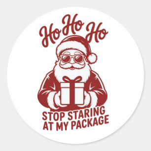Adesivo Redondo Ho Ho Ho Pare de Olhar Minha Embalagem Xmas Snarky