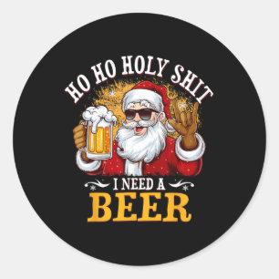Adesivo Redondo Ho Ho Sagrado Eu Preciso De Uma Cerveja Engraçada