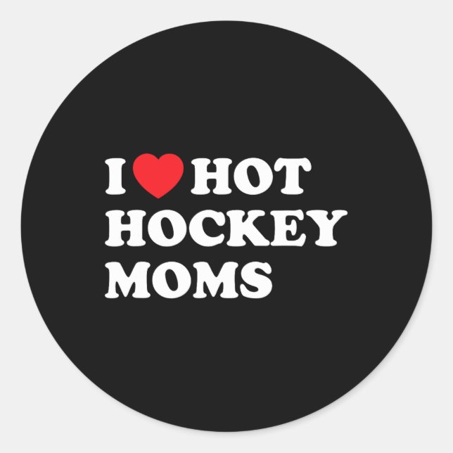 Adesivo Redondo Hockey I Love Hot Hockey Mães (Frente)