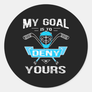 Adesivo Redondo Hockey Lover O Meu Objetivo É Negar O Seu