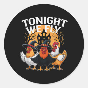 Adesivo Redondo Hoje à noite nós voamos - Frango Testemunha no Hal