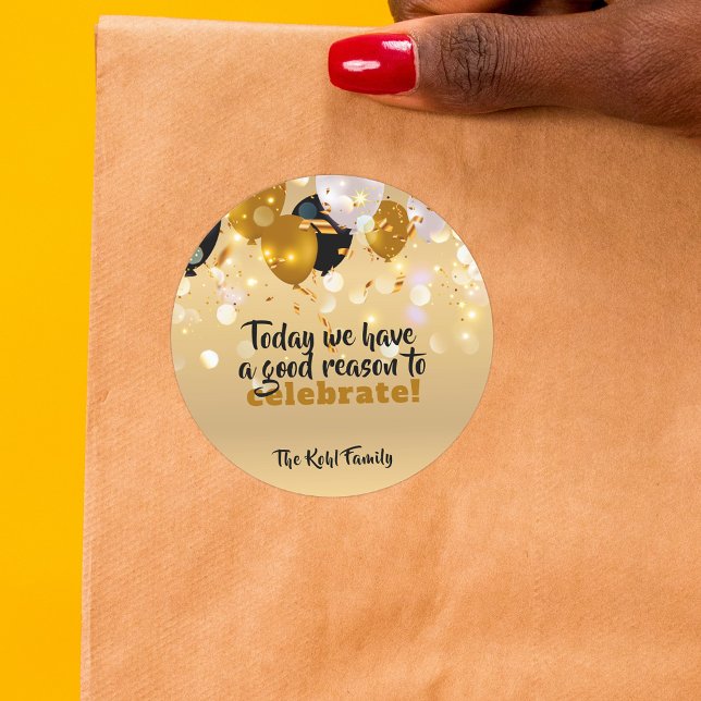 Adesivo Redondo Hoje Temos Uma Boa Razão Para Celebrar O Moderno (Criador carregado)
