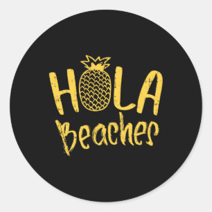 Adesivo Redondo Hola Beaches Pineapple Funny Holiday Summer Vacati