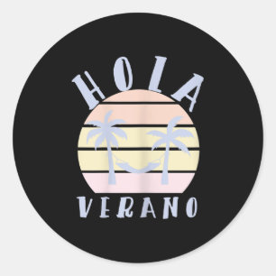 Adesivo Redondo Hola Verano Latino Hispânico Mãe Summer Beach Vaca