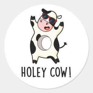 Adesivo Redondo Holey Cow Cute Animal Pun