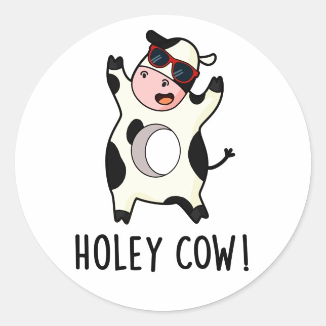 Adesivo Redondo Holey Cow Funny Animal Pun (Frente)