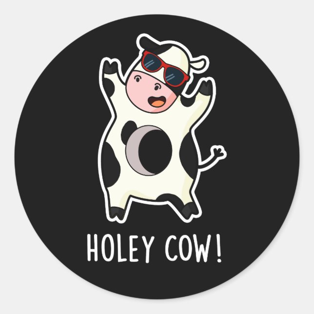 Adesivo Redondo Holey Cow Funny Animal Pun Dark BG (Frente)