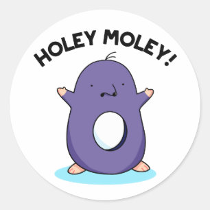 Adesivo Redondo Holey Moley Cute Mole Pun
