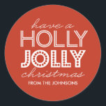 Adesivo Redondo Holly Jolly Red Christmas Gift Tag Sticker<br><div class="desc">Use este adesivo vermelho alegre como etiqueta de presente para todos os presentes de Natal e presentes de Natal. Altere o nome para o seu próprio e personalize-o para alterar a cor de fundo.</div>
