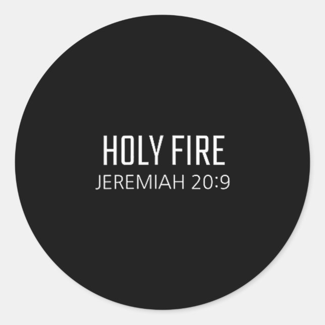 Adesivo Redondo Holy Fire - Jeremiah 20_9 Bible Religious Verse  (Frente)