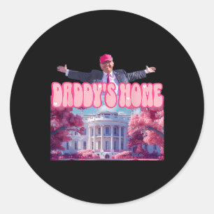 Adesivo Redondo Home Funny Trump Daddys Vindo para Casa 2024
