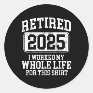 Adesivo Redondo Homens aposentados de 2025 Humor T-shirt.pn
