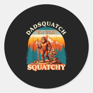 Adesivo Redondo Homens dadsquatch como um pai muito mais engraçado