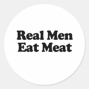 Adesivo Redondo Homens Verdadeiros Comem Carne