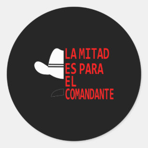 Adesivo Redondo Honduras La Mitad Es Para El Comandante