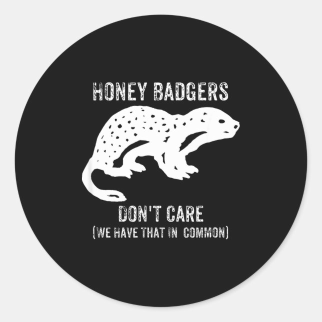 Adesivo Redondo Honey Badgers Don't Care S  (Frente)