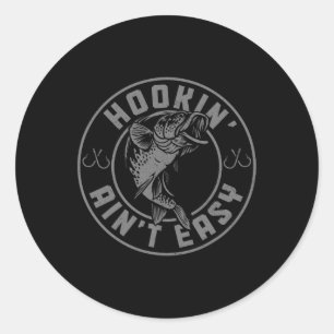 Adesivo Redondo Hookin' Aint Easy Funny Fisheries Pescador Vintage