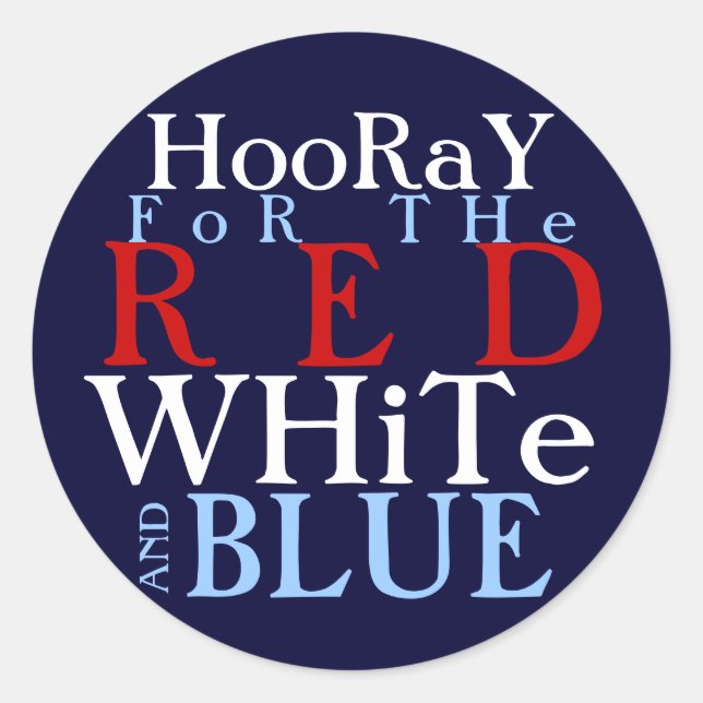 Adesivo Redondo Hooray for Red White and Blue (Frente)