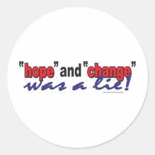 Adesivo Redondo HOPE-AND-CHANGE-was-a-lie.2