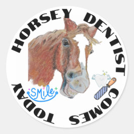 Adesivo Redondo Horsey dentista vem hoje Sticker