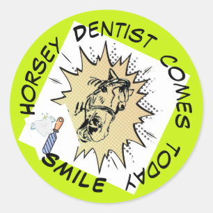 Adesivo Redondo Horsey dentista vem hoje Sticker