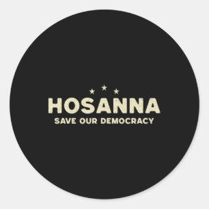 Adesivo Redondo Hosanna Salve Nossa Democracia Cristã Anti Trump P