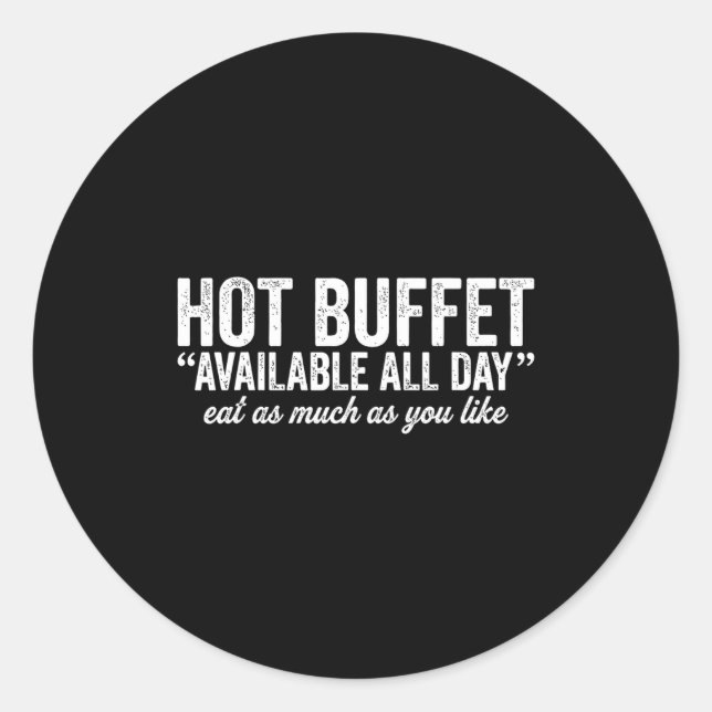 Adesivo Redondo Hot Buffet Available All Day Eat As Much As You Li (Frente)