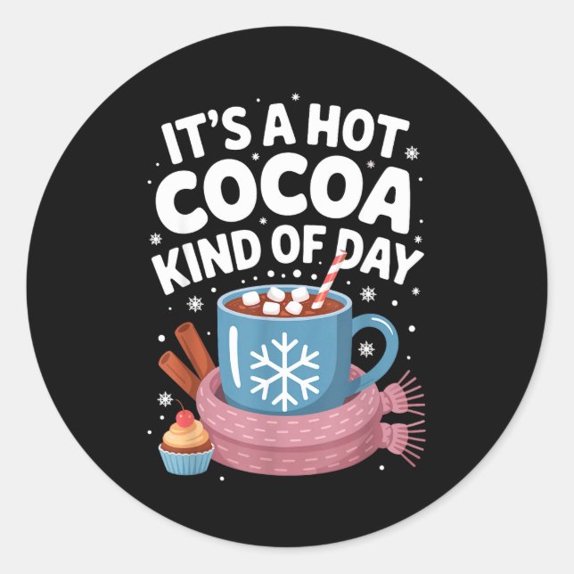 Adesivo Redondo Hot Cocoa Kind Of Day Cozy Winter Drink Lover Fest (Frente)