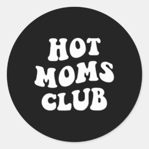 Adesivo Redondo Hot Mães Club Divertido Mãe Engraçado Dia de as mã