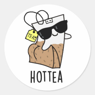 Adesivo Redondo Hottea Funny Hot Tea Pun