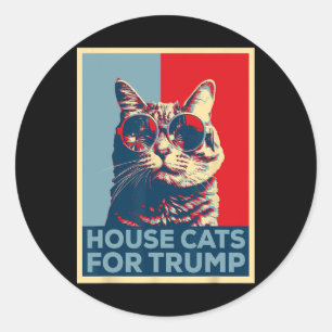 Adesivo Redondo House Cats For Trump 2024 Trump Won