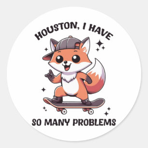 Adesivo Redondo Houston Eu Tenho Tantos Problemas