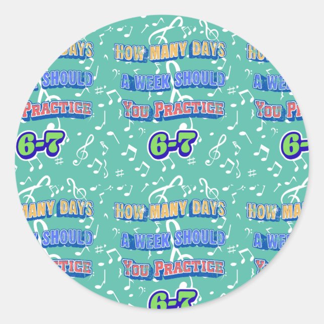 Adesivo Redondo How Many Days A Week Should You Practice (Frente)