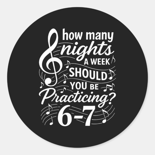 Adesivo Redondo How Many Nights A Week Should You Be Practicing 67 (Frente)